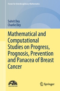 Abbildung von: Mathematical and Computational Studies on Progress, Prognosis, Prevention and Panacea of Breast Cancer - Springer