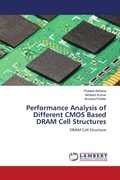 Cover: Performance Analysis of Different CMOS Based DRAM Cell Structures - LAP Lambert Academic Publishing