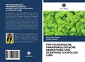 Cover: PHYTOCHEMISCHE, PHARMAKOLOGISCHE BEWERTUNG VON ACANTHUS ILICIFOLIUS LINN - Verlag Unser Wissen
