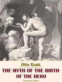 Enlarge image Cover: The Myth of the Birth of the Hero - E-BOOKARAMA