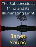 Cover: The Subconscious Mind and its Illuminating Light - Andura Publishing