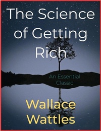 Enlarge image Cover: The Science of Getting Rich - Scarlet Tree Press