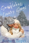 Cover: Snowflakes & Country Songs: A Holiday Short - Bethany Lopez