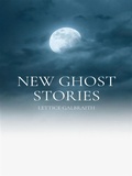 Cover: New Ghost Stories - Librorium Editions