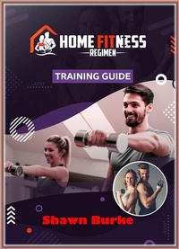 Abbildung von: Home Fitness Regimen Training  Guide - Publisher s21598
