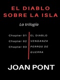 Cover: El Diablo sobre la Isla. La trilog&iacute;a - EL DIABLO SOBRE LA ISLA