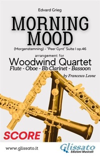 Abbildung von: Woodwind Quartet: Morning Mood by Grieg (score) - Glissato Edizioni Musicali