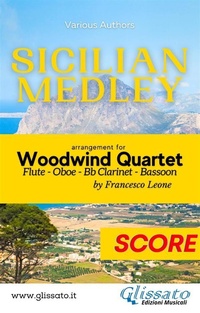 Abbildung von: Sicilian Medley - Woodwind Quartet (score) - Glissato Edizioni Musicali