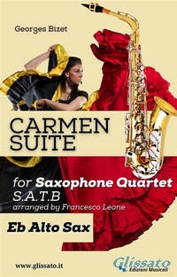 Abbildung von: "Carmen" Suite for Sax Quartet (Eb Alto Sax) - Glissato Edizioni Musicali