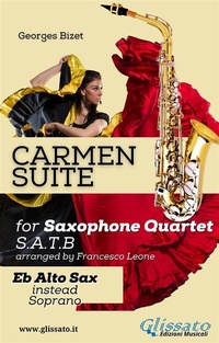 Abbildung von: "Carmen" Suite for Sax Quartet (Eb Alto instead S.) - Glissato Edizioni Musicali