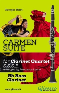 Abbildung von: "Carmen" Suite for Clarinet Quartet (Bass) - Glissato Edizioni Musicali