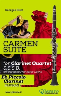 Abbildung von: "Carmen" Suite for Clarinet Quartet (Eb Piccolo) - Glissato Edizioni Musicali
