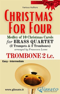 Abbildung von: Bb Trombone 2 treble clef part - Brass Quartet Medley "Christmas for Four" - Glissato Edizioni Musicali