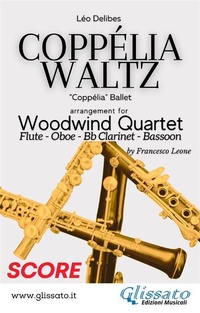 Abbildung von: Coppélia Waltz - Woodwind Quartet (Score) - Glissato Edizioni Musicali