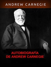 Abbildung von: Autobiografía de Andrew Carnegie (Traducido) - Stargatebook