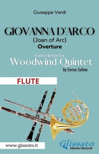 Abbildung von: Giovanna d'Arco - Woodwind Quintet (FLUTE) - Glissato Edizioni Musicali