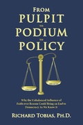 Cover: From Pulpit to Podium to Policy - Richard Tobias