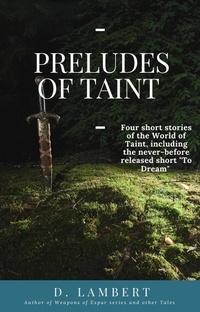 Enlarge image Cover: Preludes of Taint - D. Lambert