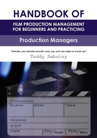 Enlarge image Cover: Handbook of Film Production Management for Beginners and Practicing Production Managers - ENOCH TEDDY SABUTEY