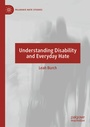 Cover: Understanding Disability and Everyday Hate - Palgrave Macmillan