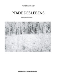 Abbildung von: Pfade des Lebens - BoD - Books on Demand