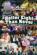 Cover: Better Eight Than Never - Fly By Night Publishing