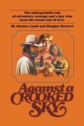 Cover: Against a Crooked Sky - Concordis Publishing