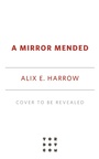 Cover: A Mirror Mended - Tordotcom