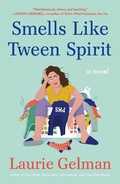 Cover: Smells Like Tween Spirit - Henry Holt and Co.