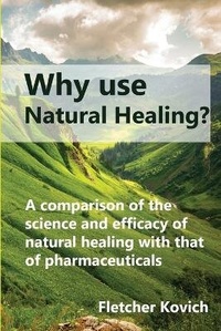 Abbildung von: Why use natural healing? - Fletcher Kovich