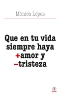Cover: Que en tu vida siempre haya + amor y - tristeza - ibukku, LLC