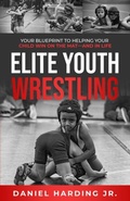 Cover: Elite Youth Wrestling - Daniel Harding