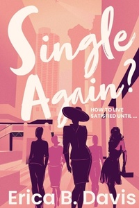 Enlarge image Cover: Single Again? How to Live Satisfied Until ... - Virtue Signature Group LLC