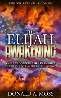 Enlarge image Cover: The Elijah Awakening - Elijah Awakening Press