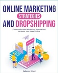 Cover: Online Marketing Strategies and Dropshipping - Online Marketing Strategies and Dropshipping