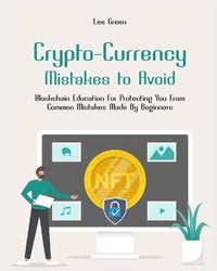 Enlarge image Cover: Crypto- Currency Mistakes to Avoid - Crypto- Currency Mistakes to Avoid
