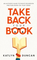 Cover: Take Back Your Book - Silent Storm Publishing