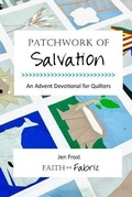 Cover: Patchwork of Salvation - Faith and Fabric