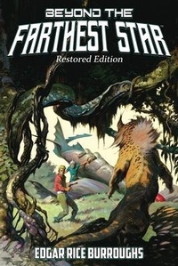 Enlarge image Cover: Beyond the Farthest Star - Edgar Rice Burroughs, Inc.