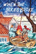 Cover: When the Dikes Broke - Purple House Press