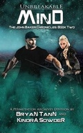 Cover: Unbreakable Mind (The John Baker Chronicles) - Random Evolved Media LLC