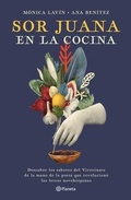 Cover: Sor Juana En La Cocina - Planeta Publishing