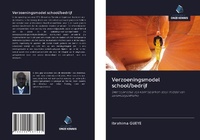 Abbildung von: Verzoeningsmodel school/bedrijf - Uitgeverij Onze Kennis