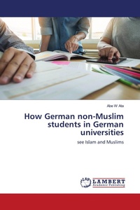 Enlarge image Cover: How German non-Muslim students in German universities - LAP Lambert Academic Publishing