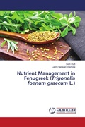 Cover: Nutrient Management in Fenugreek (Trigonella foenum graecum L.) - LAP Lambert Academic Publishing
