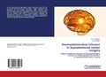 Cover: Dexmedetomidine infusion in Supratentorial tumor surgery - LAP Lambert Academic Publishing