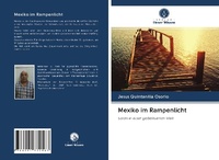 Bild: Mexiko im Rampenlicht - Verlag Unser Wissen