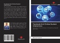 Cover: Facebook And Online Student Interactions - Our Knowledge Publishing