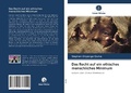 Cover: Das Recht auf ein ethisches menschliches Minimum - Verlag Unser Wissen