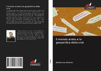 Abbildung von: Il mondo arabo e la geopolitica della crisi - Edizioni Sapienza